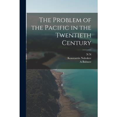 The Problem of the Pacific in the Twentieth Century