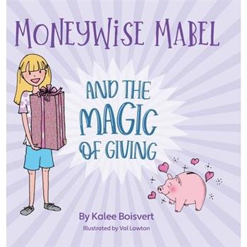 Moneywise Mabel and the Magic of Giving