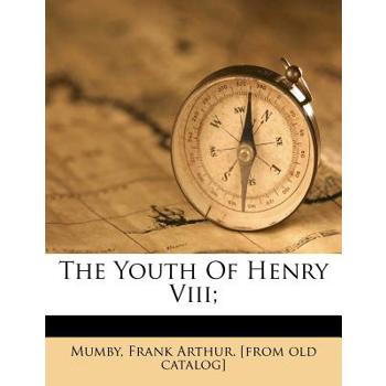 The Youth of Henry VIII;