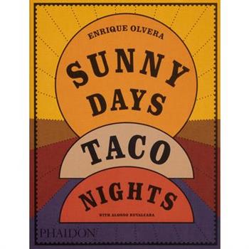 Sunny Days, Taco Nights