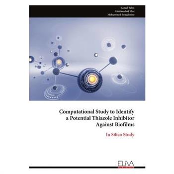 Computational Study to Identify a Potential Thiazole Inhibitor Against Biofilms