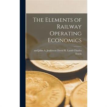 The Elements of Railway Operating Economics