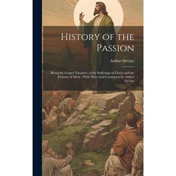 History of the Passion