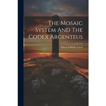The Mosaic System And The Codex Argenteus