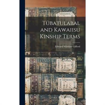 T羹batulabal and Kawaiisu Kinship Terms