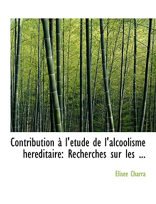 Contribution an L’Actude de L’Alcoolisme Hacracditaire