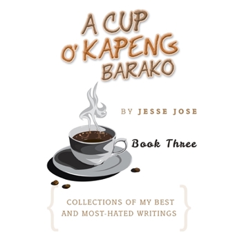 A Cup O’ Kapeng Barako