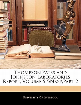 Thompson Yates and Johnston Laboratories Report, Volume 5, Part 2