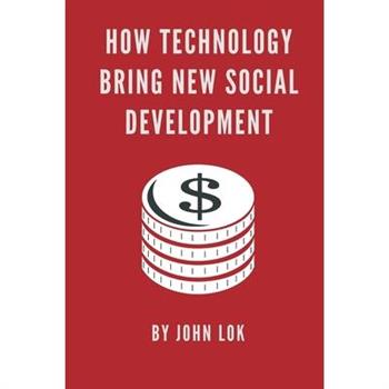 How Technology Bring New Social Development