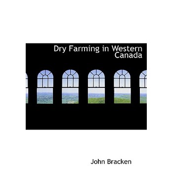 Dry Farming in Western Canada