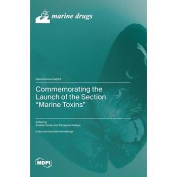 Commemorating the Launch of the Section "Marine Toxins"