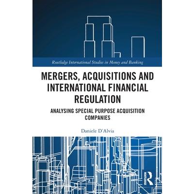 Mergers, Acquisitions and International Financial Regulation