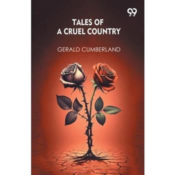 Tales Of A Cruel Country