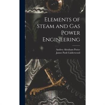 Elements of Steam and Gas Power Engineering