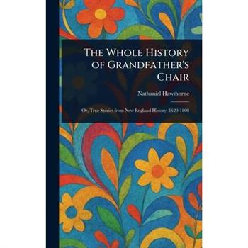 The Whole History of Grandfather's Chair