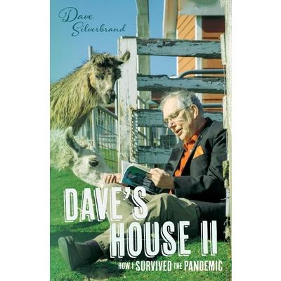 Dave’s House II -- How I Survived the Pandemic