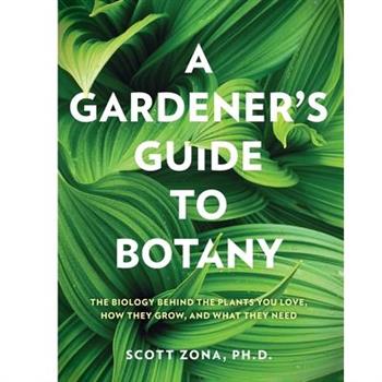A Gardener's Guide to Botany