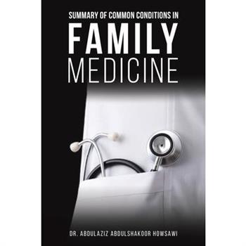 Summary of Common Conditions in Family Medicine