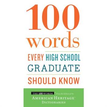 100 Words Every High School Graduate Should Know