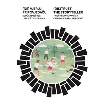 (Dis)Trust the Storyteller