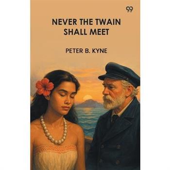 Never The Twain Shall Meet