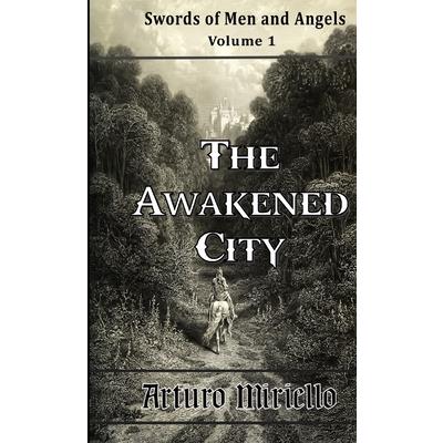 The Awakened City