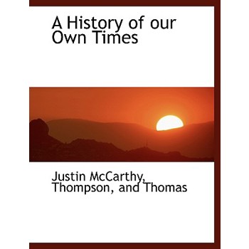 A History of Our Own Times