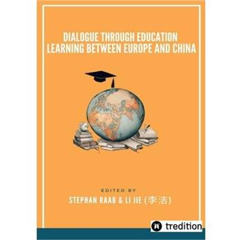 Dialogue through Education Learning between Europe and China Dialogue through Education Learning between Europe and China