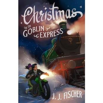 Christmas on the Goblin Express