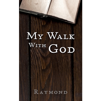 My Walk With God