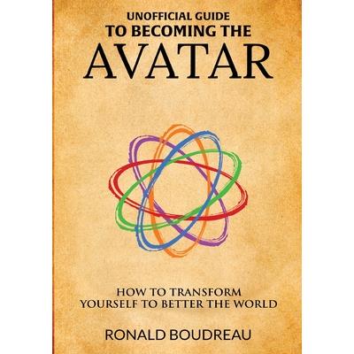 Unofficial Guide To Becoming The Avatar
