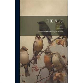 The Auk; Volume 3