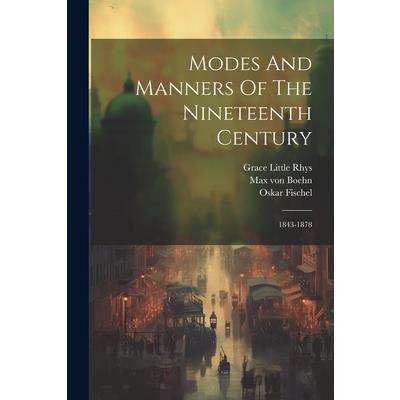 Modes And Manners Of The Nineteenth Century