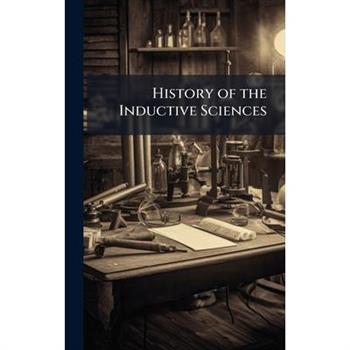History of the Inductive Sciences