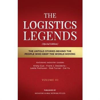 The Logistics Legends - Volume III