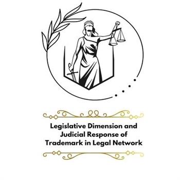 Legislative Dimension and judicial response of trademark in legal network