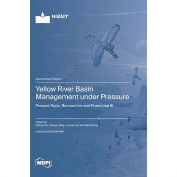 Yellow River Basin Management under Pressure