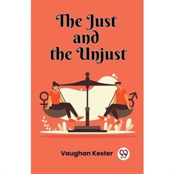 The Just and the Unjust