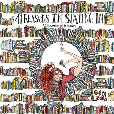 41 Reasons I`m Staying in