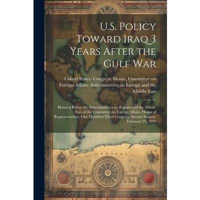 U.S. Policy Toward Iraq 3 Years After the Gulf War