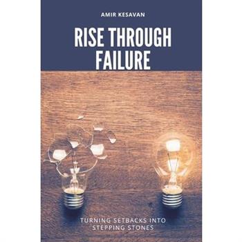 Rise Through Failure