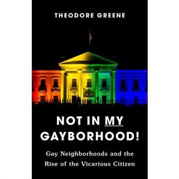 Not in My Gayborhood