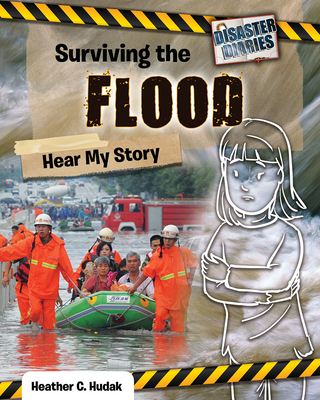 Surviving the flood : hear my story /