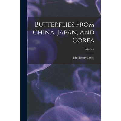 Butterflies From China, Japan, And Corea; Volume 2