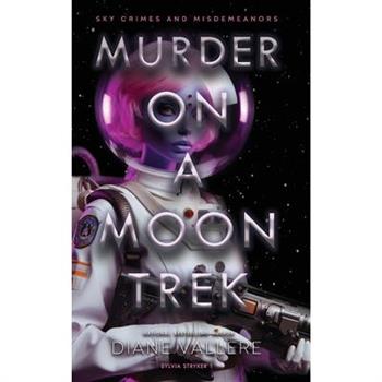 Murder on a Moon Trek