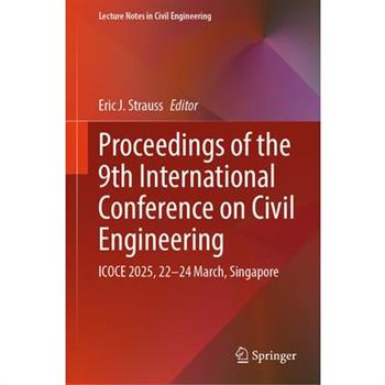 Proceedings of the 9th International Conference on Civil Engineering
