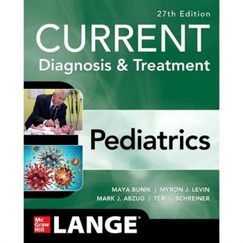 Current Diagnosis & Treatment Pediatrics, 27th Edition