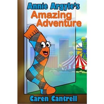 Annie Argyle’s Amazing Adventure