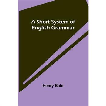 A Short System of English Grammar