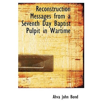 Reconstruction Messages from a Seventh Day Baptist Pulpit in Wartime